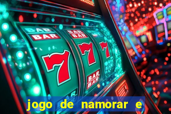 jogo de namorar e fazer filho